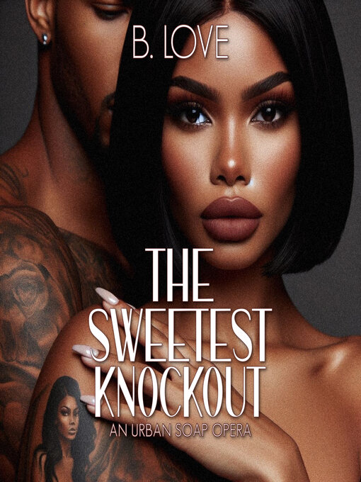 Title details for The Sweetest Knockout by B. Love - Wait list